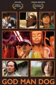 God Man Dog 2007 one on netflix