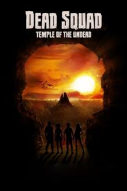 Dead Squad: Temple of the Undead 2018 one on netflix