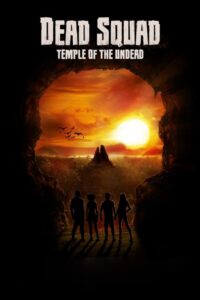 Dead Squad: Temple of the Undead 2018 one on netflix