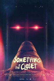 Something in The Closet 2019 one on netflix
