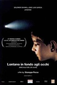 Lontano in fondo agli occhi 2001 one on netflix