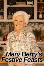 Mary Berry’s Festive Feasts 2021 one on netflix