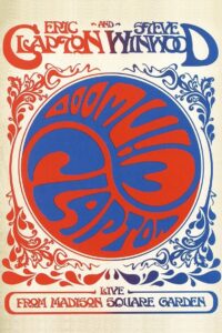 Eric Clapton and Steve Winwood: Live from Madison Square Garden 2009 one on netflix