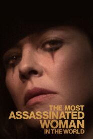 The Most Assassinated Woman in the World 2018 one on netflix