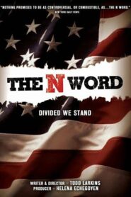 The N Word 2006 one on netflix