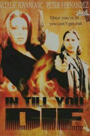 In Till You Die 1992 one on netflix