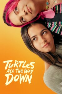 Turtles All the Way Down 2024 one on netflix