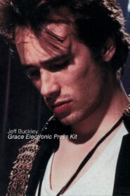 Jeff Buckley: Grace Electronic Press Kit 1994 one on netflix
