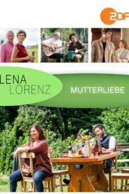 Lena Lorenz – Mutterliebe 2022 one on netflix