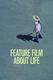 Feature Film About Life 2021 one on netflix