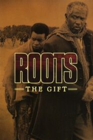 Roots: The Gift 1988 one on netflix