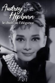 Audrey Hepburn, the choice of elegance 2018 one on netflix