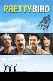 Pretty Bird 2008 one on netflix