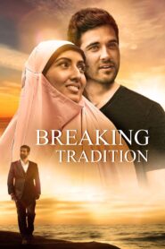 Breaking Tradition 2024 one on netflix