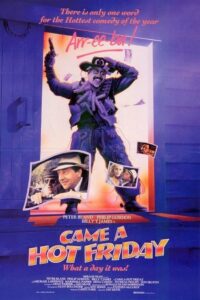 Came a Hot Friday 1985 one on netflix