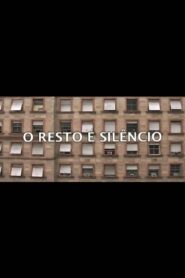 O Resto é Silêncio 2005 one on netflix