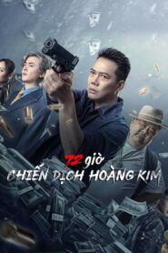 72 Hours – Operation Gold 2023 one on netflix
