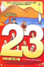 Ventitré 2004 one on netflix