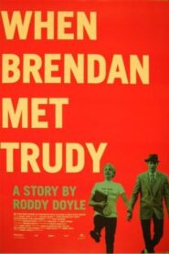 When Brendan Met Trudy 2000 one on netflix