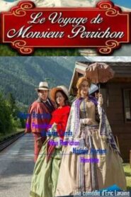 Le Voyage de monsieur Perrichon 2014 one on netflix