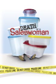 Death of a Saleswoman 2006 one on netflix