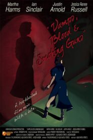 Vamps, Blood & Smoking Guns 2012 one on netflix
