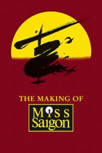 The Heat Is On: The Making of Miss Saigon 1989 one on netflix
