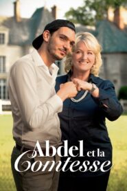 Abdel et la Comtesse 2018 one on netflix