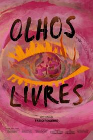 Olhos Livres 2021 one on netflix