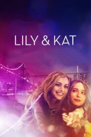 Lily & Kat 2015 one on netflix