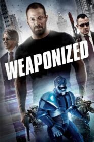 Weaponized 2016 one on netflix