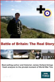 Battle of Britain: The Real Story 2010 one on netflix
