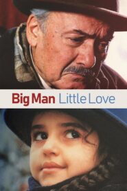 Big Man, Little Love 2001 one on netflix