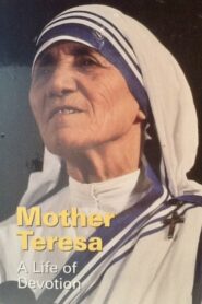 Mother Teresa: A Life of Devotion 1997 one on netflix