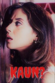 Kaun? 1999 one on netflix