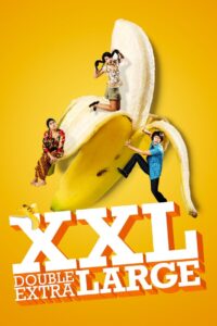XXL: Double Extra Large 2009 one on netflix