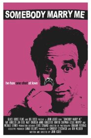 Somebody Marry Me 2013 one on netflix