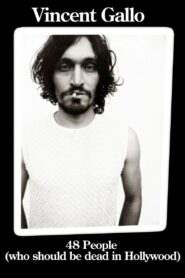 Vincent Gallo: 48 People Who Should be Dead In Hollywood 2003 one on netflix