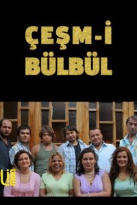 Çeşm-i Bülbül 2006 one on netflix