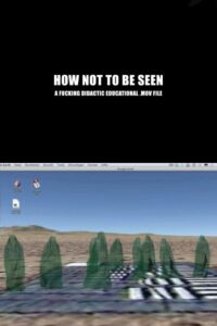 How Not to Be Seen: A Fucking Didactic Educational .MOV File 2013 one on netflix