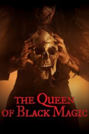 The Queen of Black Magic 2019 one on netflix