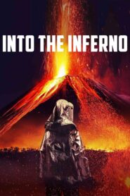Into the Inferno 2016 one on netflix