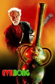 Evil Bong 2006 one on netflix