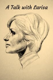 A Talk with Larisa 1999 one on netflix