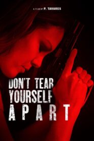Don’t Tear Yourself Apart 2023 one on netflix