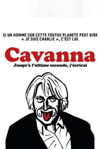 Cavanna, jusqu’à l’ultime seconde j’écrirai 2015 one on netflix