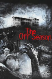 The Off Season 2004 one on netflix