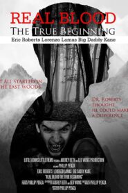 Real Blood: The True Beginning 2015 one on netflix