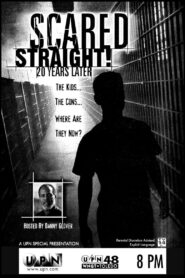 Scared Straight! 20 Years Later 1999 one on netflix