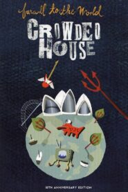 Crowded House – Farewell to the World 1996 one on netflix